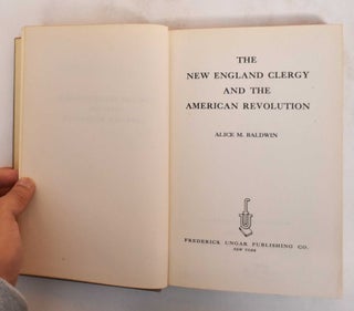 Item #184911 The New England Clergy and the American Revolution. Alice M. Baldwin