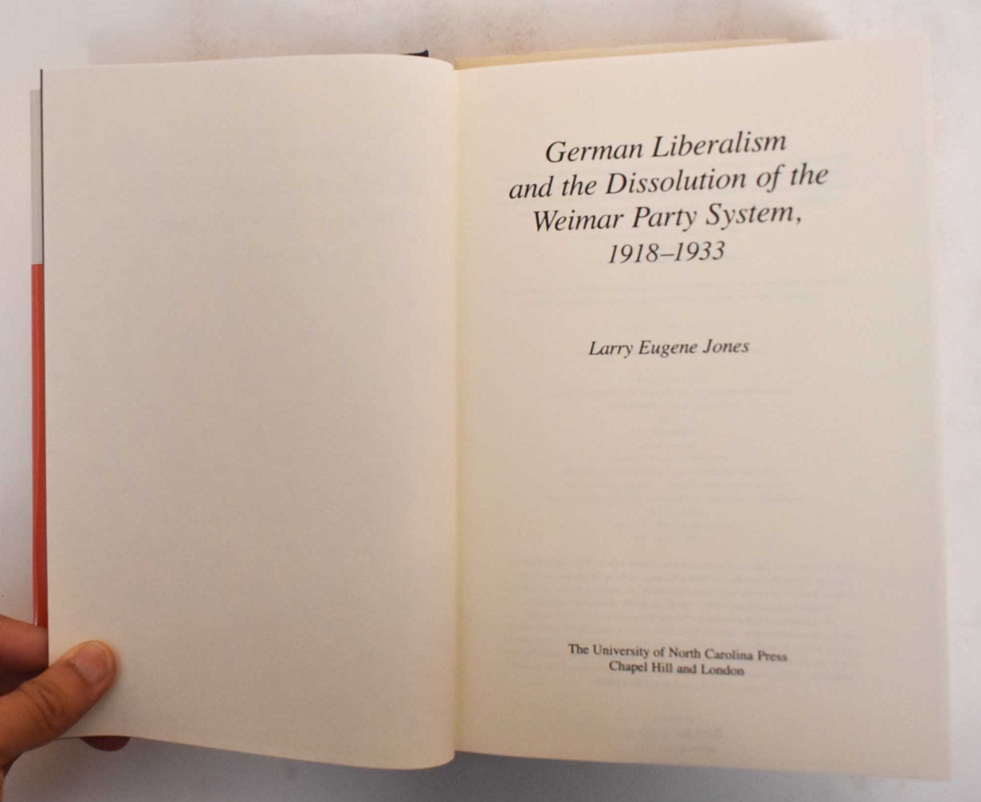German Liberalism and the Dissolution of the Weimar Party System, 1918 ...