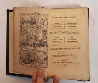 Item #185030 Smiles for all seasons: Or Mirth for midsummer, merriment for Michaelmas,...