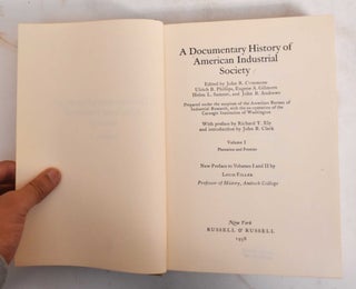 A Documentary History of American Industrial Society, 10 Volumes