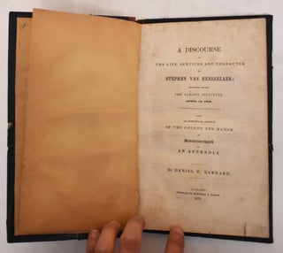Item #185063 A Discourse On The Life, Services And Character Of Stephen Van Rensselaer. Daniel D....
