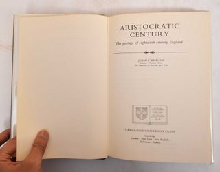 Aristocratic Century: The Peerage of Eighteenth-Century England