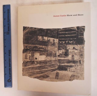 Item #185130 James Castle: Show and Store. Lynne Cooke