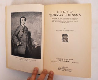 Item #185136 The Life of Thomas Johnson, Member of the Continental Congress, First Governor of...