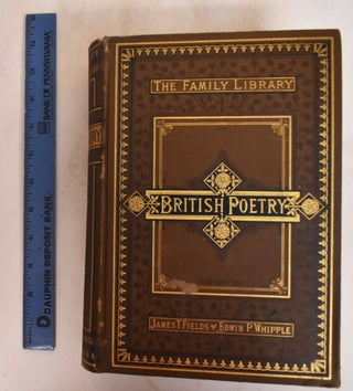 The Family Library of British Poetry From Chaucer to the Present Time. (1350-1878. )
