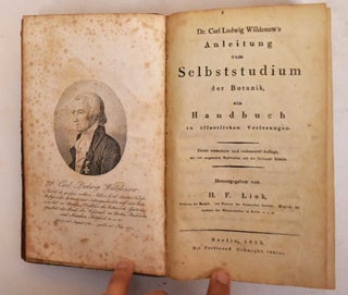 Item #185145 Dr. Carl Ludwig Willdenow's Anleitung zum Selbststudium der Botanik : Ein Handbuch...