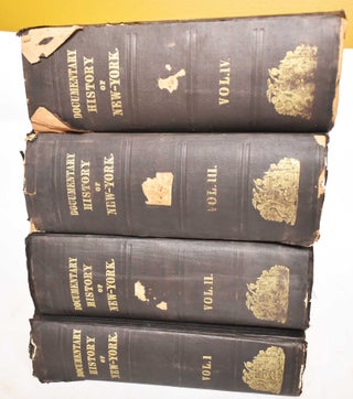 Item #185185 The Documentary History of the State of New York. E. B. O'Callaghan
