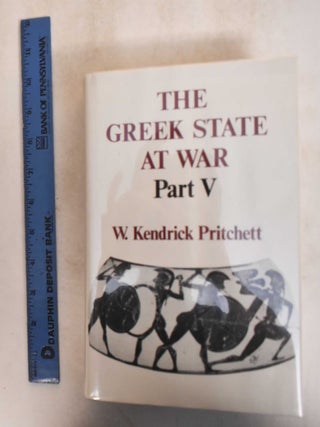 The Greek State at War, Part III, Part IV, and Part V