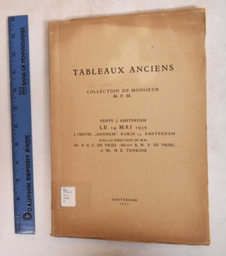 Item #185252 Catalogue D'Une Belle Collection De Tableaux Anciens Collection De M- M.F.M. Maison...