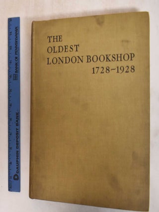 Item #185286 The Oldest London Bookshop, a History of Two Hundred Years. George Smith, Frank Benger