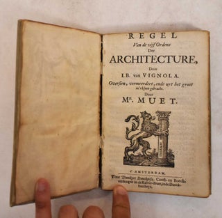Item #185306 Regel Van de Vijf Ordens der Architecture. Vignola, Pierre Le Muet, Louis Elzevir