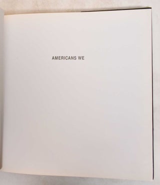 Americans We: Photographs and Notes