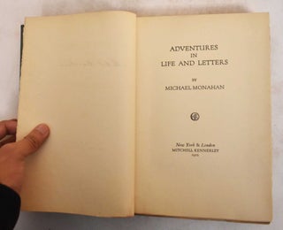 Item #185410 Adventures in Life and Letters. Michael Monahan