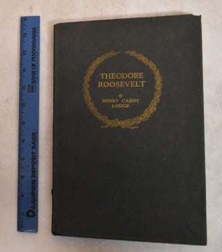Item #185418 Theodore Roosevelt. Henry Cabot Lodge