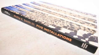 Phillip K. Smith III: Five Installations