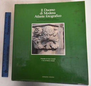 Item #185503 Il Duomo Di Modena: Atlante Fotografico. Marina Armandi, Cesare Leonardi