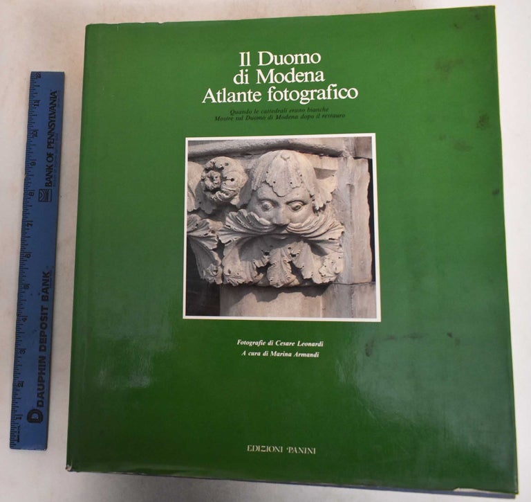 Item #185503 Il Duomo Di Modena: Atlante Fotografico. Marina Armandi, Cesare Leonardi.
