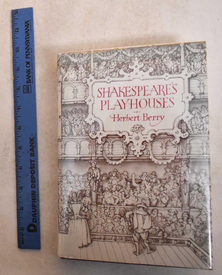 Item #185545 Shakespeare's Playhouses. Herbert Berry.