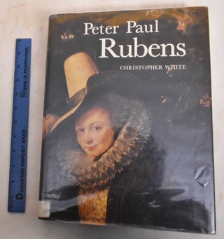 Item #185561 Peter Paul Rubens: Man and Artist. Christopher White