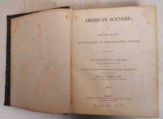 Item #185602 American scenery; or, Land, lake, and river illustrations of transatlantic nature....