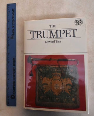 Item #185604 The Trumpet. Edward H. Tarr