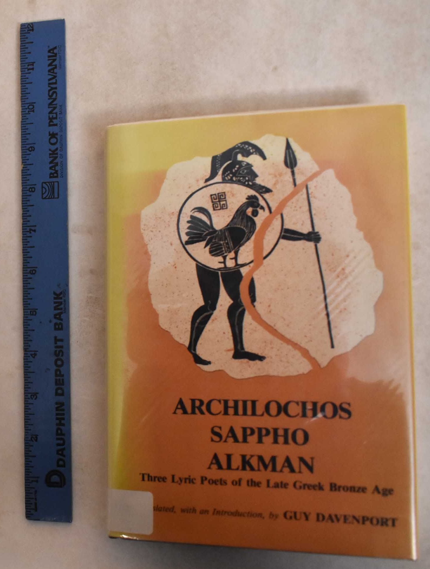 Archilochos, Sappho, Alkman: Three Lyric Poets of the Late Greek 