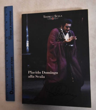Item #185622 Placido Domingo Alla Scala (Signed). Lorenzo Arruga