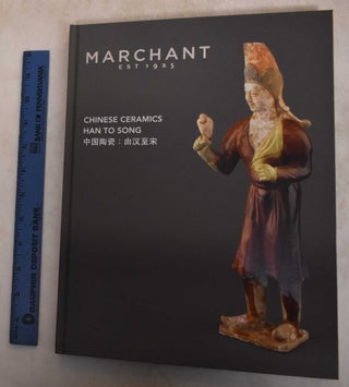 Item #185674 Exhibition Of Chinese Ceramics Han To Song. Stuart Marchant