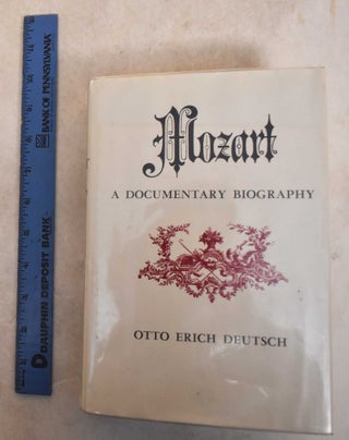 Item #185771 Mozart, A Documentary Biography. Otto Erich Deutsch