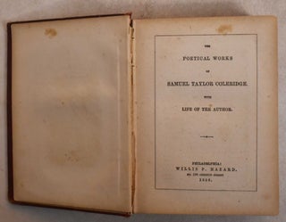 Item #185787 The Poetical Works of Samuel Taylor Coleridge with Life of the Author. Samuel Taylor...