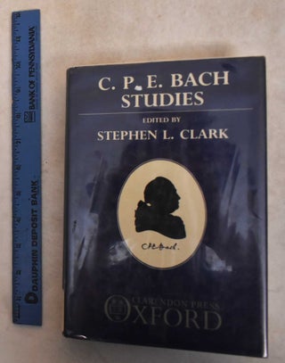 Item #185813 C.P.E. Bach Studies. Stephen L. Clark