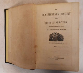 Item #185818 The Documentary History of the State of New York Vol I. E. B. O'Callaghan