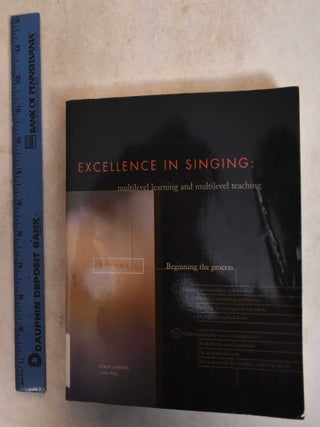 Excellence in Singing: Multilevel Learning and Multilevel Teaching, 6 Volumes