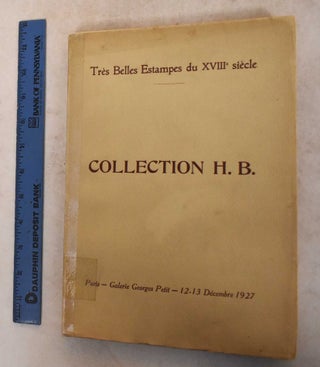 Item #185836 Catalogue des Tres Belles Estampes du XVIIIe Siecle, Composant la Collection de...