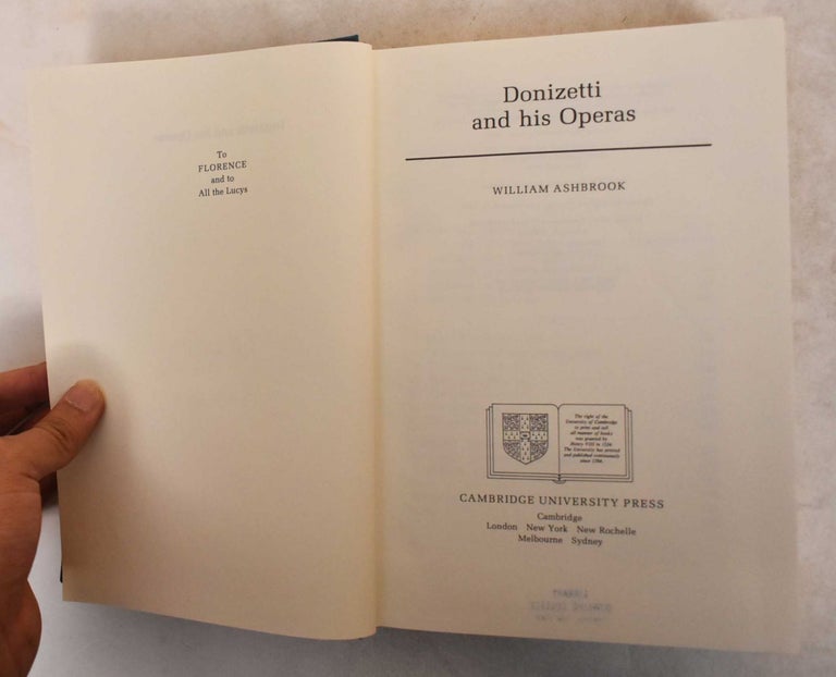 Item #185840 Donizetti And His Operas. William Ashbrook.