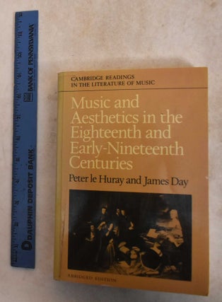 Item #185876 Music And Aesthetics In The Eighteenth And Early-Nineteenth Centuries. Peter Hurary...