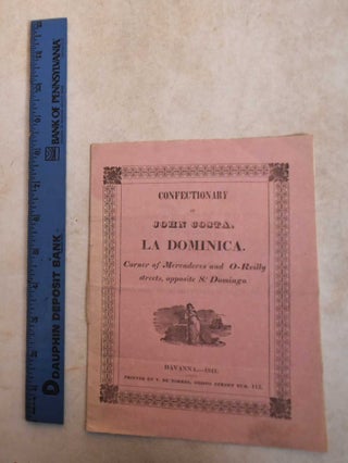 Item #185936 Confectionary of John Costa, La Dominca. John Costa