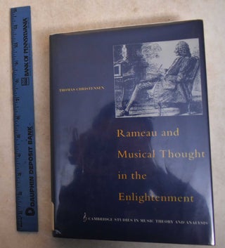 Item #185962 Rameau and Musical Thought in the Enlightenment. Thomas Christensen