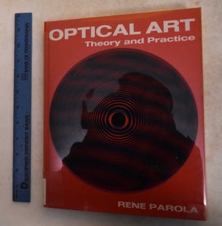 Item #185987 Optical Art: Theory and Practice. Rene Parola