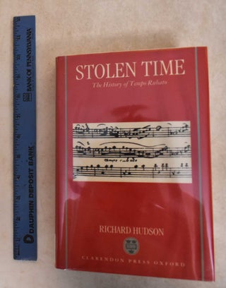 Item #186002 Stolen Time: The History Of Tempo Rubato. Richard Hudson