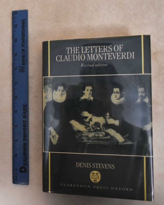 Item #186028 The Letters of Claudio Monteverdi. Denis Stevens
