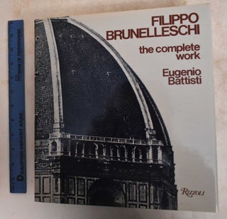 Filippo Brunelleschi: the Complete Work