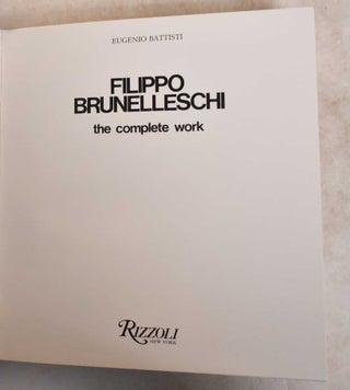 Filippo Brunelleschi: the Complete Work