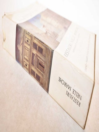 Restauri nelle Marche: Testimonianze, Acquisti e Recuperi