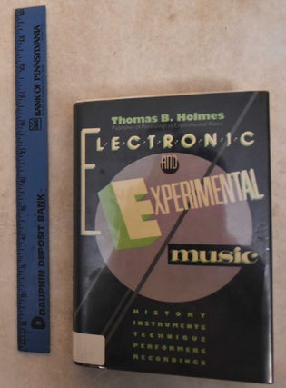 Item #186130 Electronic and Experimental Music. Thom Holmes