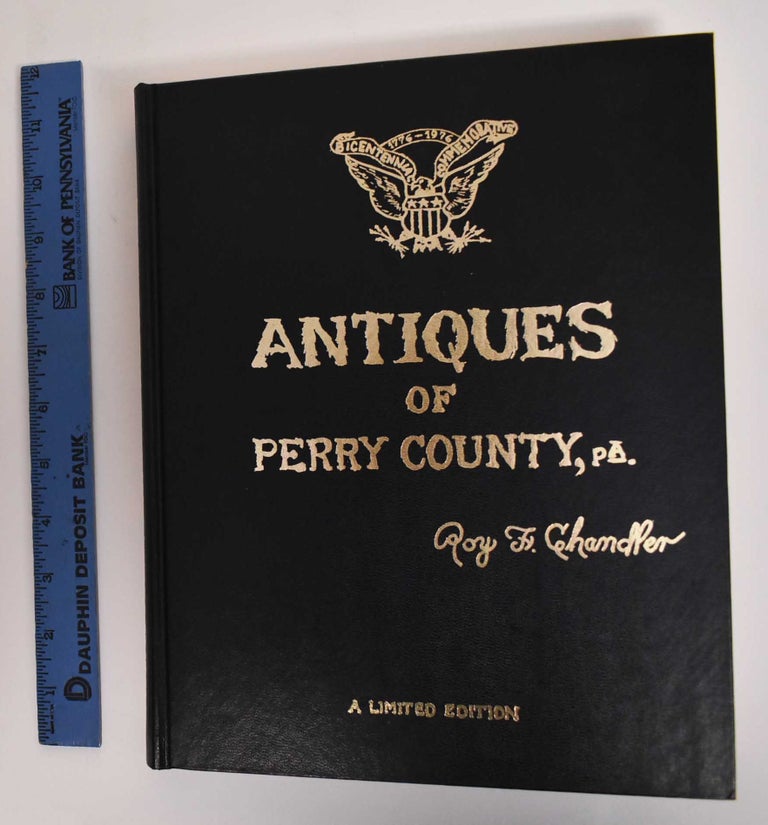Item #186144 Antiques Of Perry County, PA. Roy F. Chandler.