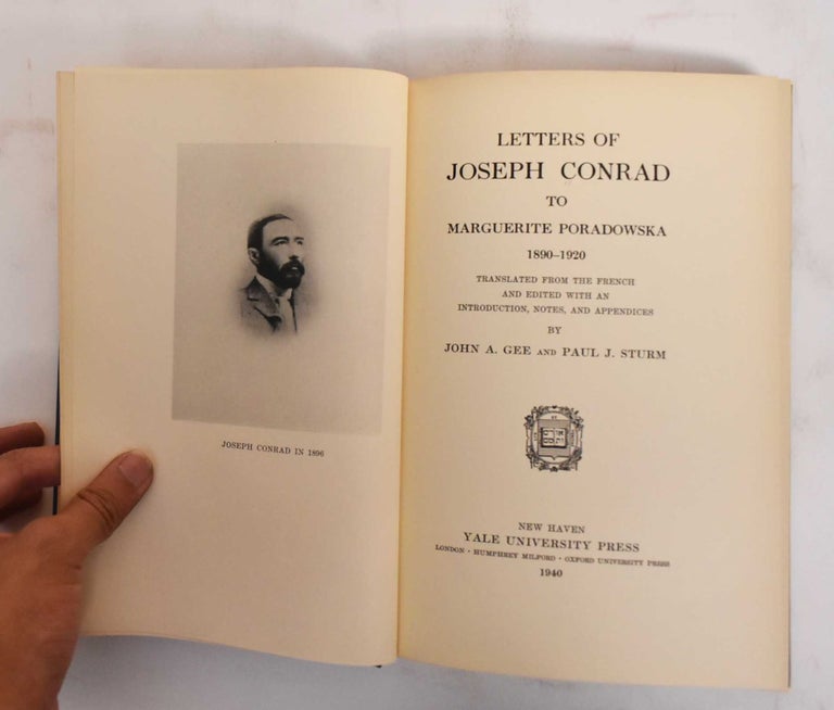Item #186243 Letters of Joseph Conrad to Marguerite Poradowska, 1890-1920. Joseph Conrad, Marguerite Poradowska, John A. Gee, Paul J. Sturm.