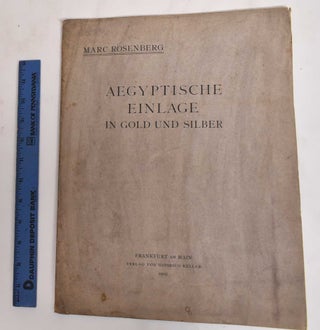 Item #186263 Aegyptische Einlage in Gold und Silber. Marc Rosenberg