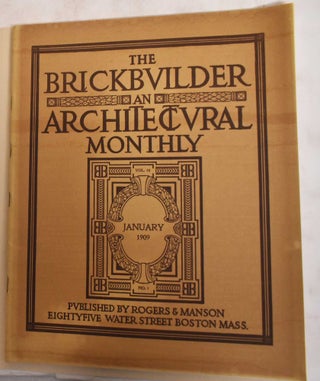 Item #186275 The Brickbuilder: An Architectural Monthly (3 Issues 1909