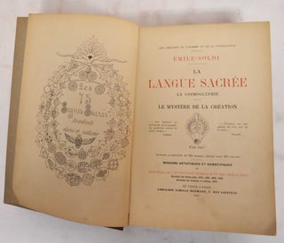 Item #186333 La Langue Sacree. La Cosmoglyphie. Le Mystere de la Creation. Emile Arthur Soldi